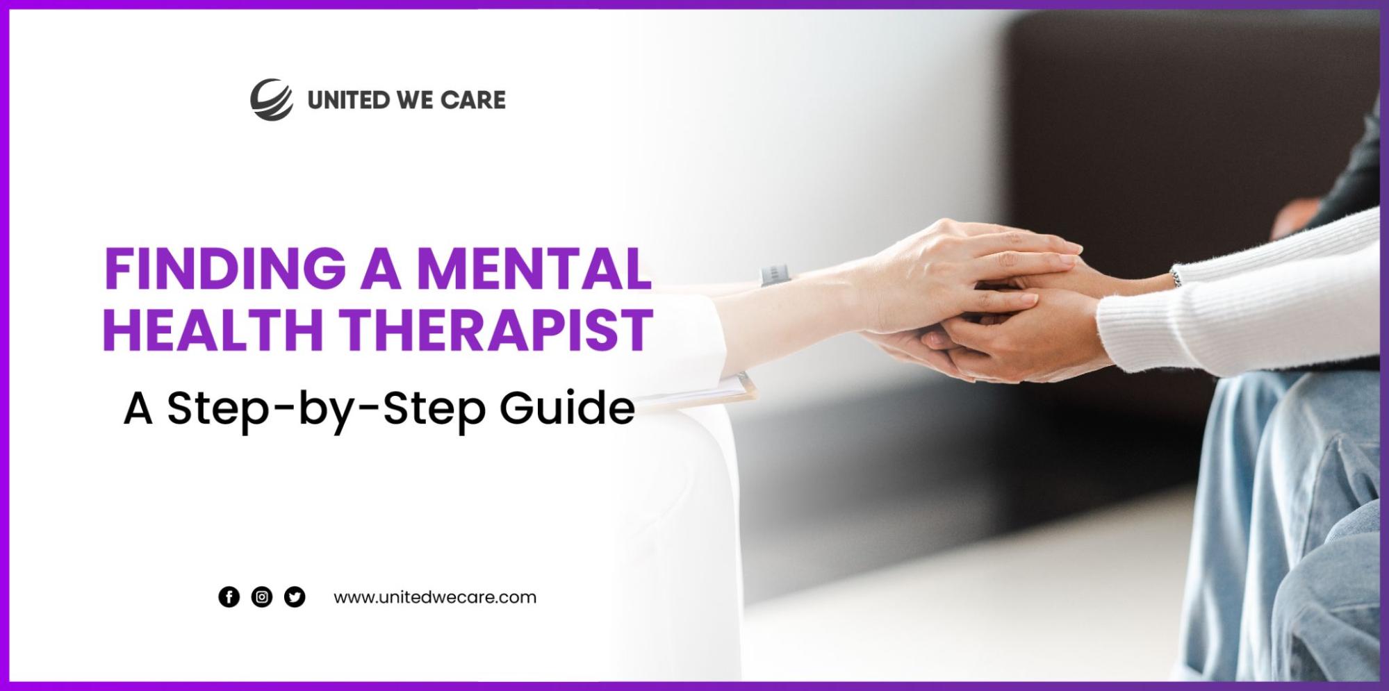 Finding a Mental Health Therapist: A Step-by-Step Guide