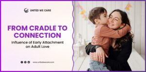 Influence of Early Attachment on Adult Love