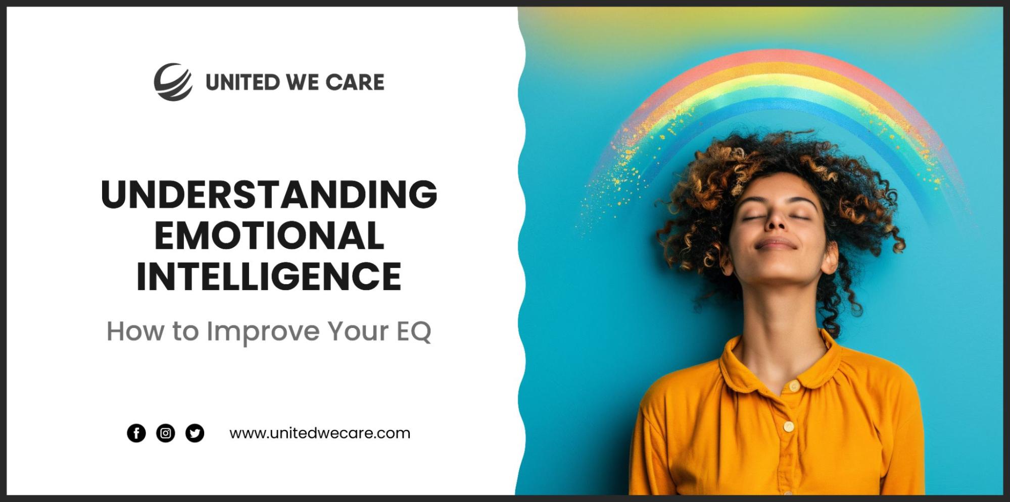 Harnessing Emotional Intelligence: Elevate Your EQ for a fulfilling life