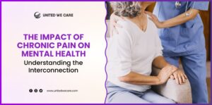 The Impact of Chronic Pain on Mental Health Understanding the Interconnection