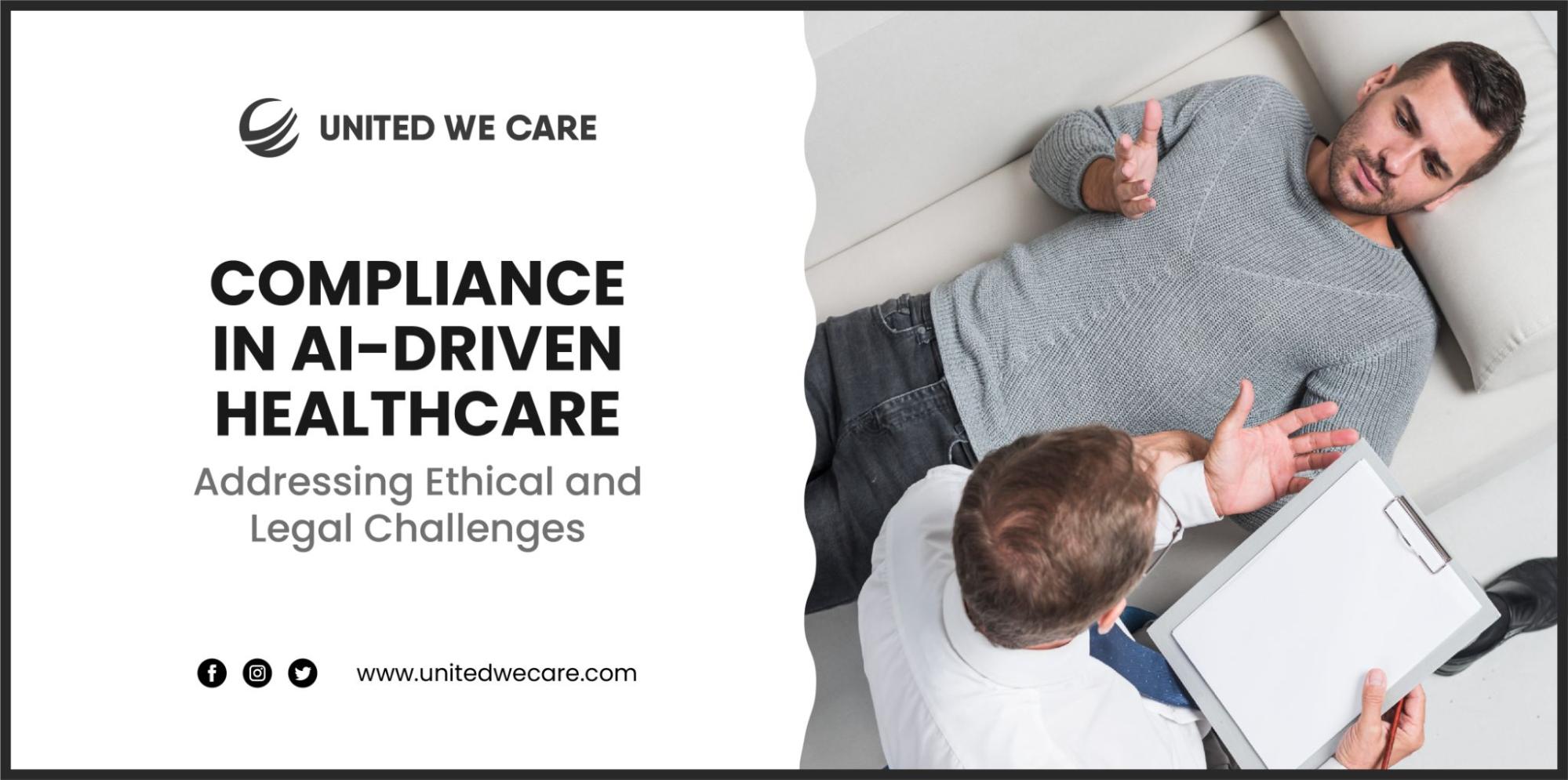 Compliance in AI-Driven Healthcare: Addressing Ethical and Legal Challenges