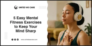 5 Easy Mental Fitness Exercises to Keep Your Mind Sharp